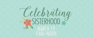 Celebrating Sisterhood